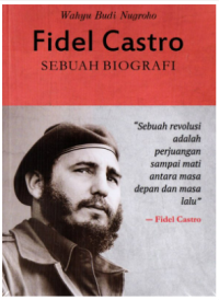 Image of Fidel Castro : Sebuah Biografi