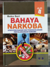 Image of Buku bahaya Narkoba Jilid 4 : Upaya Pencegahan Dan Penanggulangan Penyalahgunaan Narkoba
