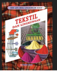 Image of Seri life skill lingkungan hidup tekstil dan lingkungan