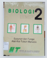Image of Biologi 2: Susunan dan Fungsi Alat-Alat Tubuh Manusia