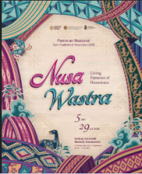 Image of Nusa Wastra (Living Patterns Of Nusantara ) Museum Negeri Sonobudoyo