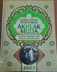 Image of Ensiklopedia Pendidikan Akhlak Mulia Jilid 3