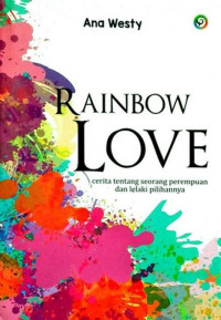 Image of Rainbow Love: Cerita Tentang Seorang Perempuan dan Lelaki Pilihannya