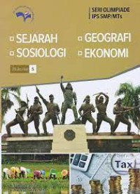 Image of SERI OLIMPIADE IPS SMP BUKU 5 : sejarah, geografi, sosiologi dan ekonomi